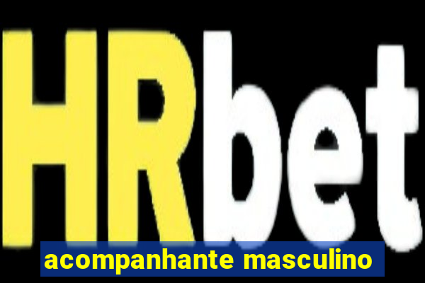 acompanhante masculino